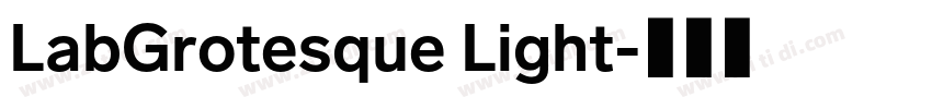 LabGrotesque Light字体转换